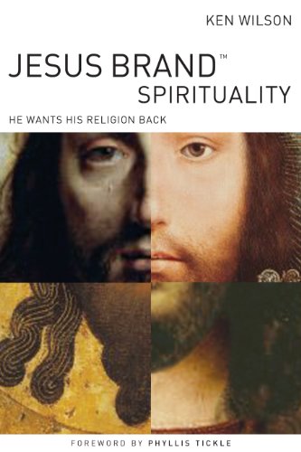 Jesus Brand Spirituality: He Wants His Religion Back