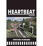 Heartbeat : constable in disguise