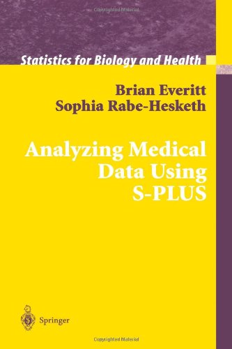 Analyzing Medical Data Using S-PLUS (Statistics for Biology and Health)