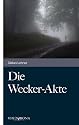 Die Wecker-Akte