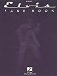 The Elvis Fake Book - Piano/Voice/Guitar/All C Instruments Songbook