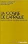 La Corne de l'Afrique: Questions nationales et politique internationale (French Edition)
