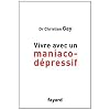 Vivre avec un maniaco-d�pressif