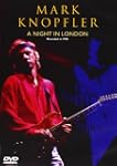 Mark Knopfler : A Night In London