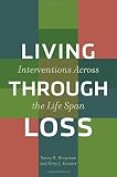 Living through loss : interventions across the life span