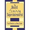 The Board-Savvy Superintendent