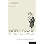 Noel Coward in His Own Words (Methuen Drama)