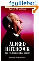 Alfred Hitchcock : Une vie d'ombres et de lumi�re