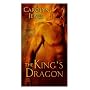 The King's Dragon: A HeroesandHeartbreakers.com Or&hellip by Carolyn Jewel