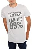 I Am The 99% T-Shirt 3XL