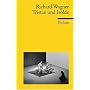 Tristan und Isolde: Textbuch mit Varianten der Partitur