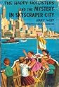 The Happy Hollisters and the Mystery in Skyscraper City