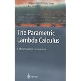 TheParametricLambdaCalculus:AMetamodelforComputation(TextsinTheoreticalComputerScience.AnEATCSSeries)