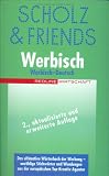 Produkt-Bild: Werbisch (Redline Wirtschaft): Das ultimative W&ouml;rterbuch der Werbung - unz&auml;hlige Stichw&ouml;rter und Wendungen aus der europ&auml;ischen Top-Kreativ-Agentur