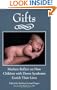 Gifts: Mothers Reflect on How Children with Down Syndrome Enrich Their Lives
