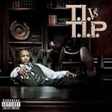  - T.I. vs T.I.P. (+2 Bonus Tracks)