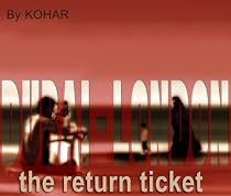 Click to Download Free Kindle Book -> Dubai London - The return ticket