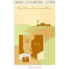 Click here to buy Open Country Iowa: Rural Women, Tradition and Change (Suny Series in the Anthropology of Work) by  Deborah Fink.