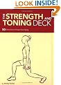 The Strength and Toning Deck: 50 Exercises to Shape Your Body
