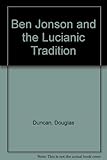 Ben Jonson and the Lucianic tradition