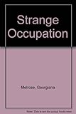A strange occupation