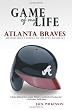 Game of My Life: Atlanta Braves