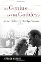 The Genius and the Goddess: Arthur Miller and Marilyn Monroe