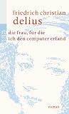 Bild zu: Die Frau, f&uuml;r die ich den Computer erfand