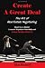 Create a Great Deal: The Art of Real Estate Negotiating