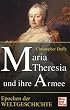 Maria Theresia und ihre Armee (Epochen der Weltgeschichte)