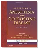 Stoelting's Anesthesia and Co-Existing Disease: Expert Consult: Online and Print (Expert Consult Title: Online + Print)