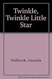 Twinkle, twinkle little star