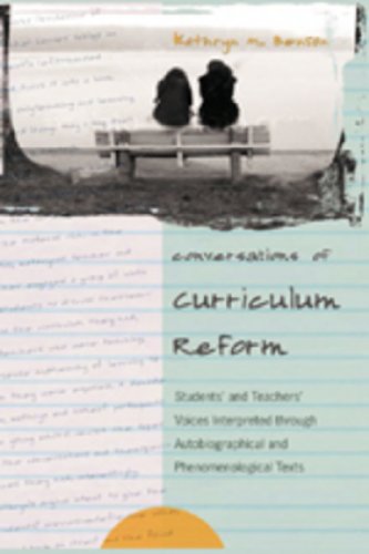 Conversations of Curriculum Reform: Students' and Teachers' Voices Interpreted Through Autobiographical and Phenomenological Texts