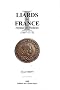 Liards de France royaux et f�odaux (1607-1715) : Catalogue des liards de France de Louis XIV buste jeune et buste �g� des 4 et 2 deniers de Strasbourg et des liards f�odaux