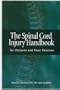 The Spinal Cord Injury Handbook: For Patients and Families