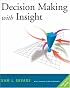 Decision Making with Insight (with Insight.xla 2.0 and CD-ROM)