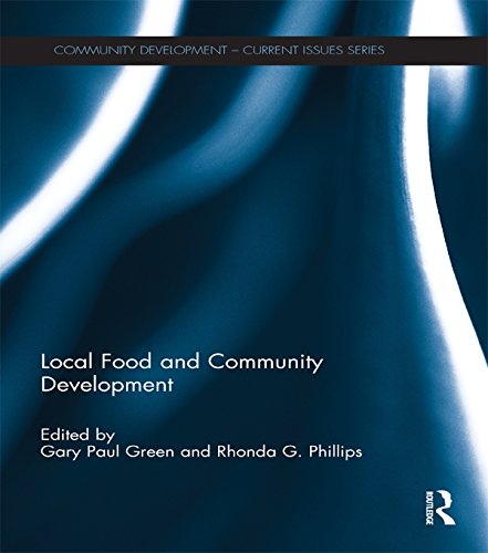 Local Food and Community Development (Community Development - Current Issues Series)