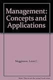 Management : concepts and applications