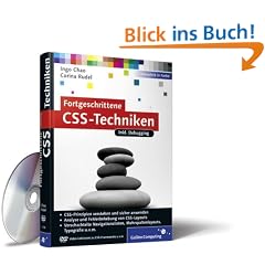 Fortgeschrittene CSS-Techniken: Fortgeschrittene CSS-Techniken, komplexe CSS-Layouts, verschachtelte Navigationslisten, Mehrspaltenlayouts, Debugging u.v.m (Galileo Computing)