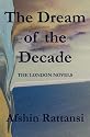 The Dream of the Decade: The London Novels