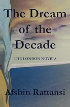 The Dream of the Decade: The London Novels