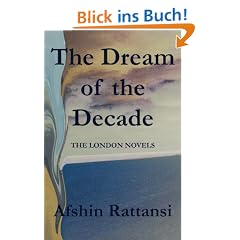 The Dream of the Decade: A Quartet: The London Novels