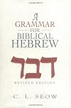 A Grammar for Biblical Hebrew