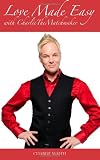 Love Made Easy: with CharlieTheMatchmaker