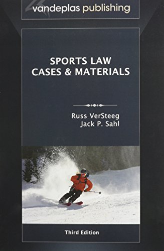 Sports Law: Cases and Materials, Third Edition