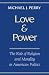 Love and Power: The Role of Religion and Morality in American Politics