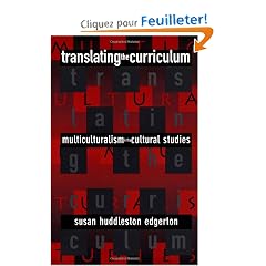 Translating the Curriculum: Multiculturalism into Cultural Studies