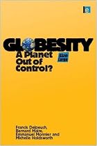 Globesity: A Planet Out of Control?