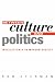 Between Culture and Politics: Intellectuals in Modern Society