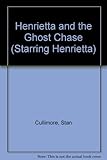 Henrietta and the ghost chase